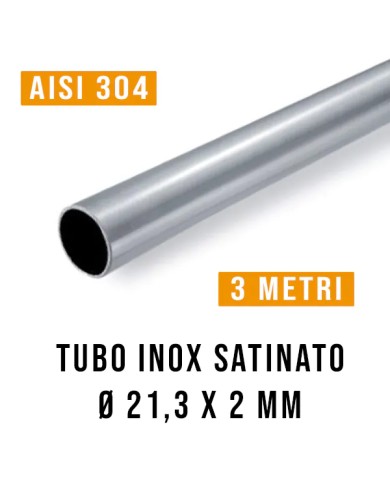 Tubo Inox Satinato AISI 304  Ø 21,3 x 2 - 3 Mt - Imbustato Singolarmente